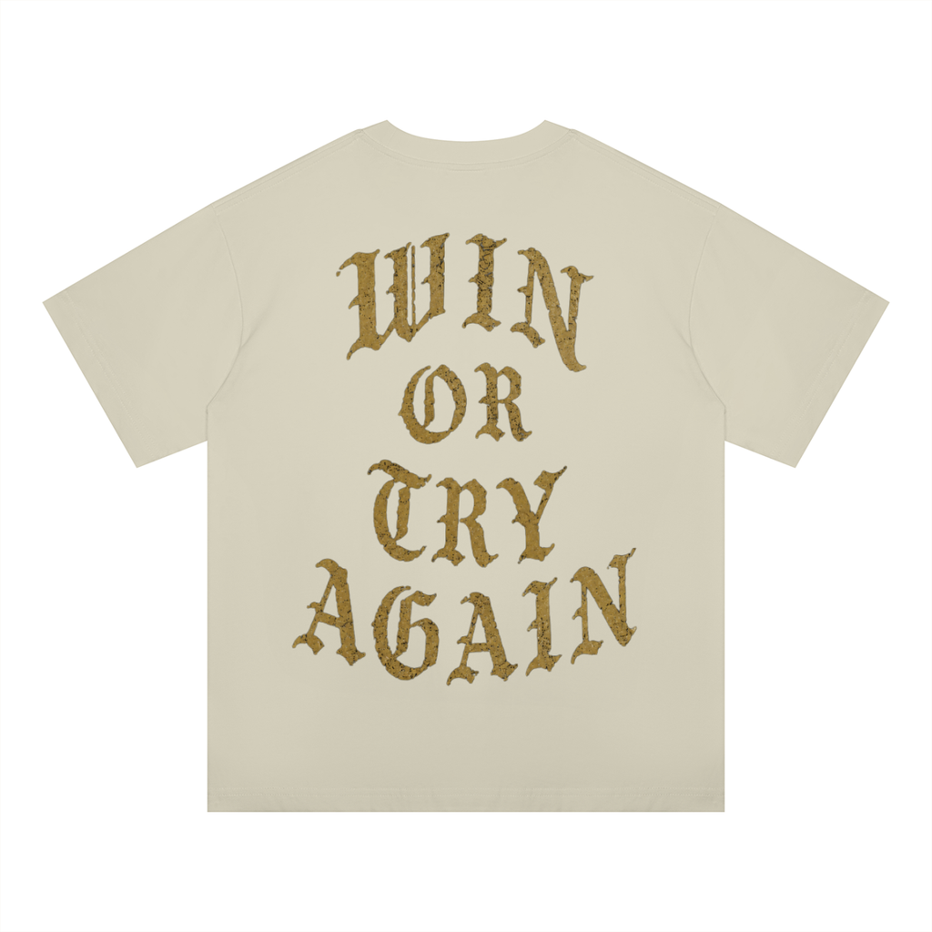 WIN OR TRY AGAIN OVERSIZED TEE