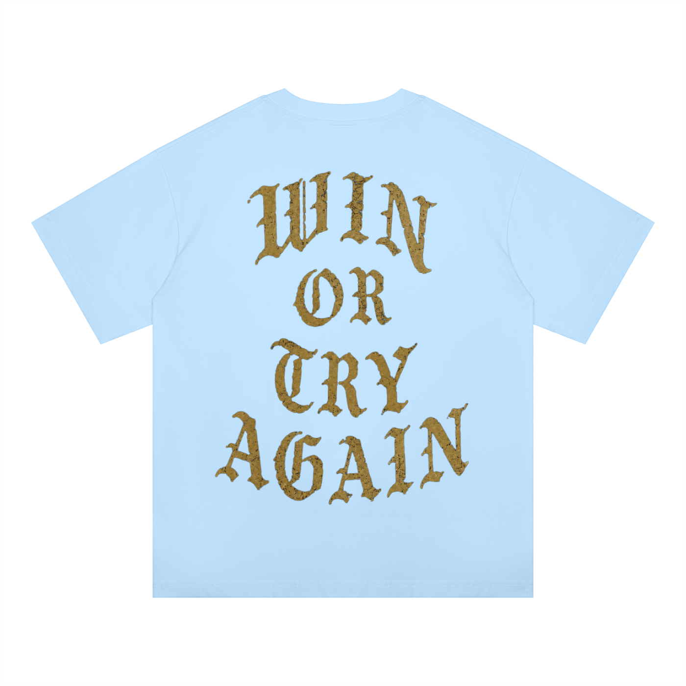 WIN OR TRY AGAIN OVERSIZED TEE