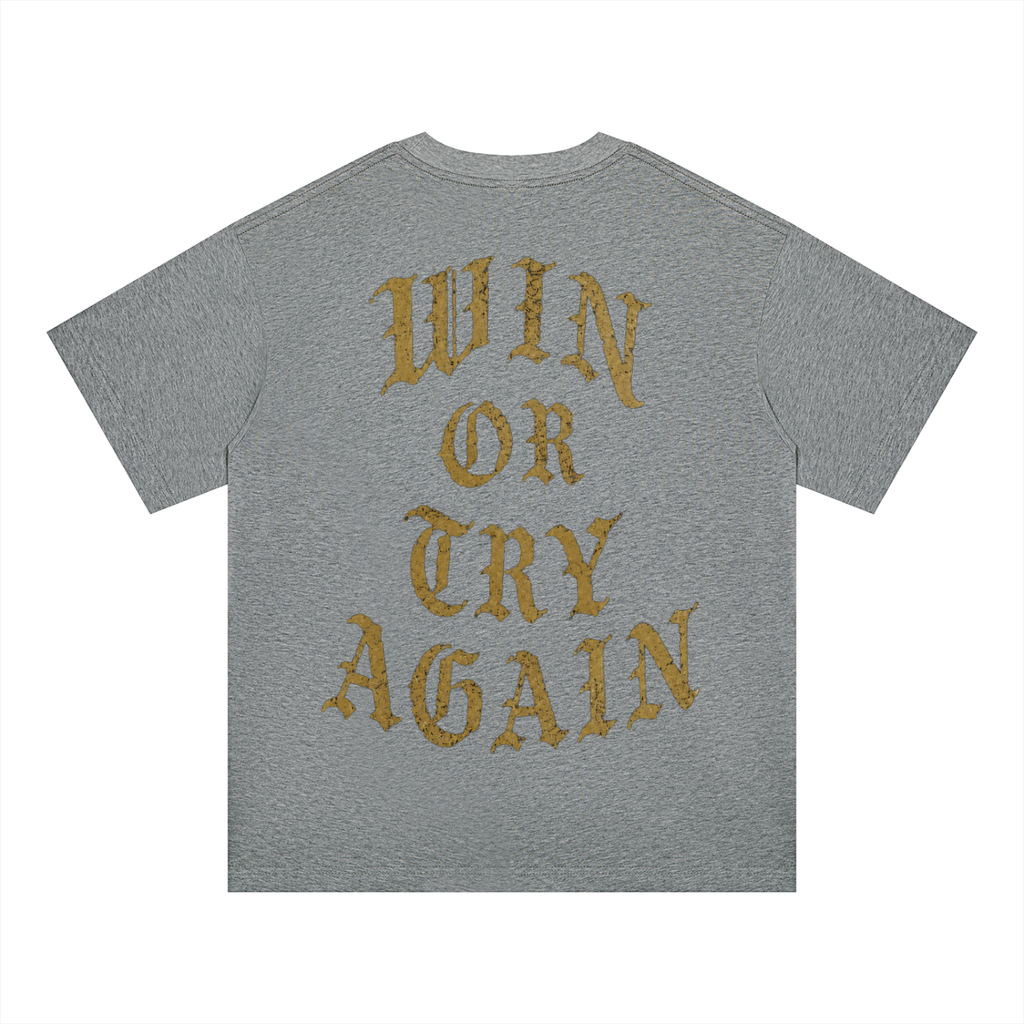 WIN OR TRY AGAIN OVERSIZED TEE