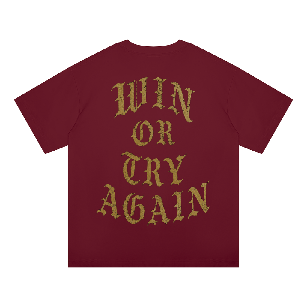 WIN OR TRY AGAIN OVERSIZED TEE