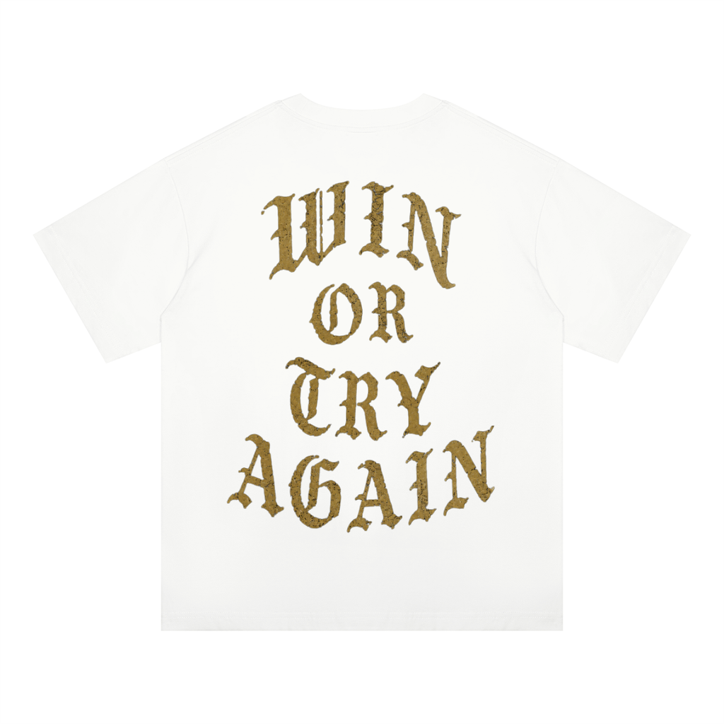 WIN OR TRY AGAIN OVERSIZED TEE