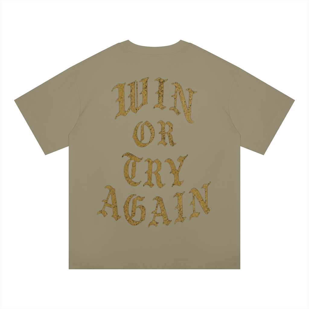 WIN OR TRY AGAIN OVERSIZED TEE
