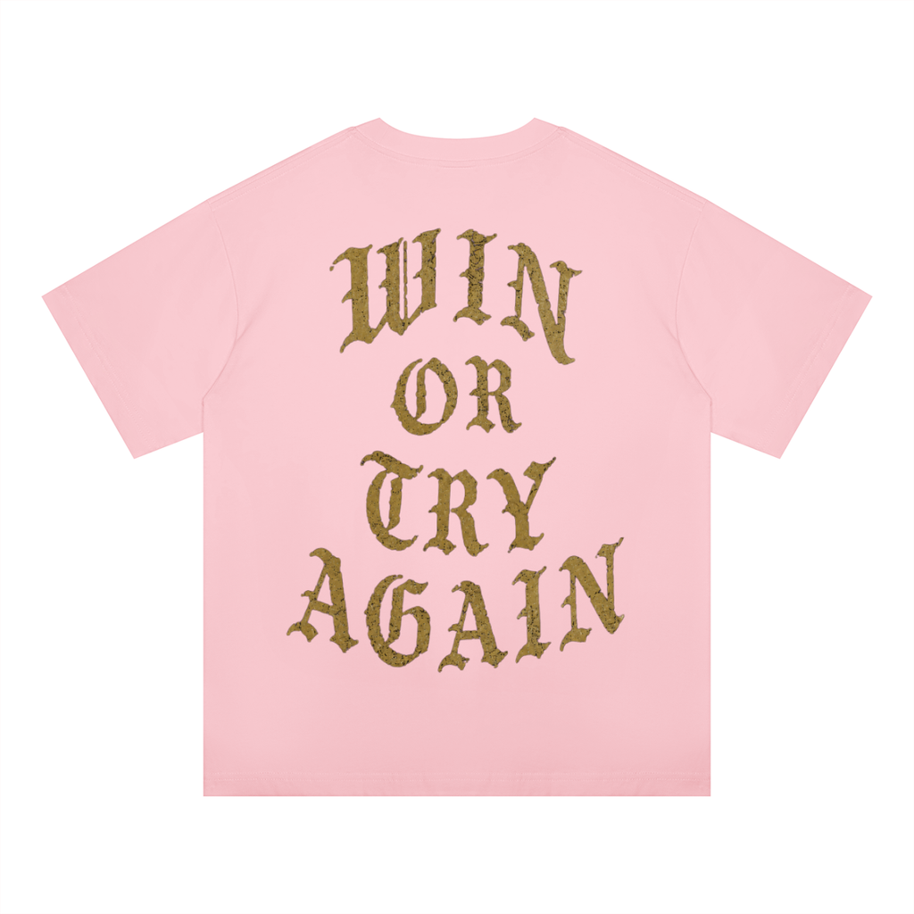 WIN OR TRY AGAIN OVERSIZED TEE