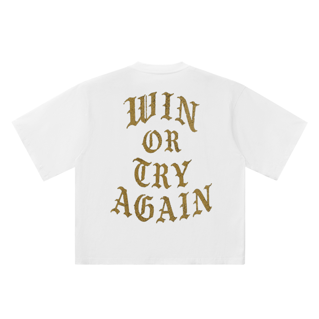 WIN OR TRY AGAIN Oversized TEE